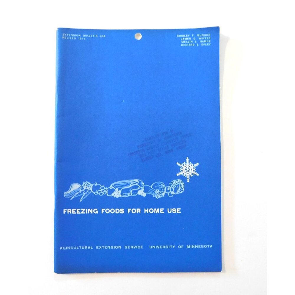 Freezing Foods For Home Use Univ of Minnesota Agricultural Ext. Revised 1972